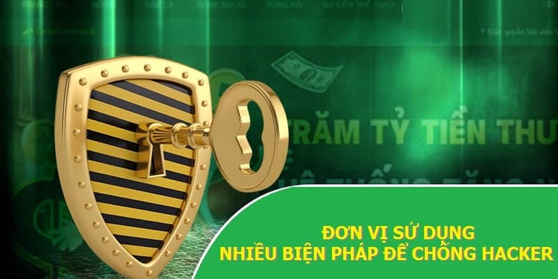 Đơn vị sử dụng nhiều biện pháp để chống hacker